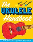 Gavin Pretor-Pinney / The Ukulele Handbook (Coffee Table Book) image