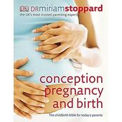 Miriam Stoppard / Conception, Pregnancy &amp; Birth (Coffee Table Book) image