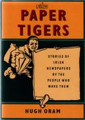 Hugh Oram / Paper Tigers (Coffee Table Book) image