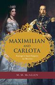 M. M. McAllen / Maximilian and Carlota (Large Paperback) image