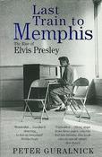 Peter Guralnick / Last Train to Memphis (Large Paperback) image