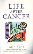 Ann Kent / Life After Cancer (Large Paperback) image