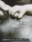 Jerrold Lee Shapiro / When Men Are Pregnant (Large Paperback) image