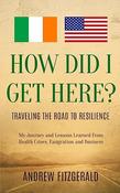 Andrea Susan Glass / How Did I Get Here? (Large Paperback) image