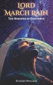 Richárd Meillear - Lord March Rain ( The Borders of Existence : Book 1 ) - PB - BRAND NEW image