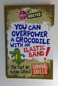 Kay Barnham / You Can Overpower a Crocodile with an Elastic Band! image
