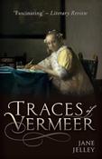 Jane Jelley / Traces of Vermeer (Hardback)