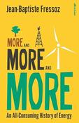 Jean-Baptiste Fressoz / More and More and More (Hardback)