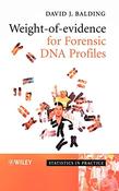 David J. Balding / Weight-of-Evidence for Forensic DNA Profiles (Hardback) image