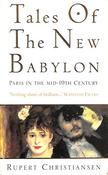 Rupert Christiansen / Tales of the New Babylon (Hardback)