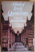 Sean McMahon - A Book of Irish Quotations - PB -1984 image