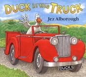 Jez Alborough / Duck in the Truck (Children's Picture Book) image