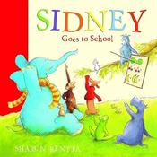 Sharon Rentta / Sidney Goes to School (Children's Picture Book) image