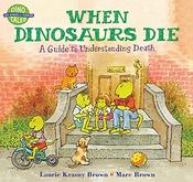 Krasny Brown / When Dinosaurs Die (Children's Picture Book)