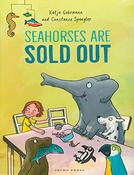 Constance Spengler / Seahorses Are Sold Out (Children's Picture Book) image