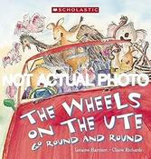 Loraine Harrison / The Wheels on the Ute Go Round and Round (Children's Picture Book) image