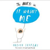 Oliver Jeffers / The Hueys - It Wasn't Me (Children's Picture Book) image