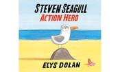 Elys Dolan / Steven Seagull Action Hero (Children's Picture Book) image