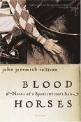 John Jeremiah Sullivan / Blood Horses (Large Paperback) image