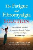 Jacob Teitelbaum / The Fatigue and Fibromyalgia Solution (Large Paperback) image