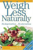 Karen Hobbs / Weigh Less Naturally (Large Paperback) image