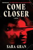 Sara Gran / Come Closer (Large Paperback) image