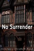 Constance Elizabeth Maud / No Surrender (Large Paperback) image