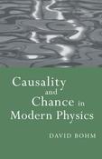 David Bohm / Causality and Chance in Modern Physics (Large Paperback) image