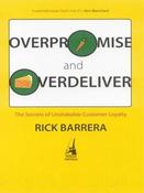 Rick Barrera / Overpromise And Overdeliver (Hardback) image