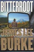 James Lee Burke / Bitterroot. (Hardback) image