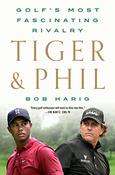 Bob Harig / Tiger &amp; Phil (Hardback) image