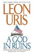 Leon Uris / A God in Ruins (Hardback)