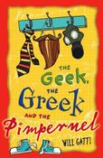 Will Gatti / The Geek, the Greek and the Pimpernel