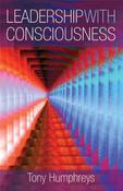 Tony Humphreys / Leadership with Consciousness image