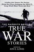 Jon E. Lewis / Mammoth Book of True War Stories image