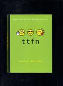 Lauren Myracle / ttfn 10th Anniversary update and reissue image