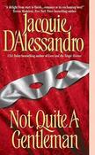Jacquie D'Alessandro / Not Quite a Gentleman image