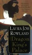 Laura Joh Rowland / The Dragon King's Palace image