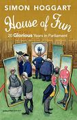 Simon Hoggart / House of Fun