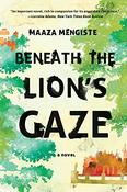 Maaza Mengiste / Beneath the Lion's Gaze image