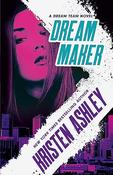 Kristen Ashley / Dream Maker image