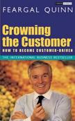 Feargal Quinn / Crowning the Customer. (Large Paperback) image