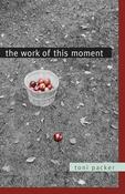 Toni Packer / The Work of This Moment (Large Paperback) image
