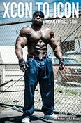 Kali Muscle / Xcon to Icon; The Kali Muscle Story (Large Paperback) image