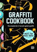 Bjorn Almqvist / Graffiti Cookbook (Large Paperback)