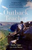 Sally Gare / Outback Teacher (Large Paperback)