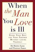 Dorree Lynn / When the Man You Love Is Ill (Large Paperback) image