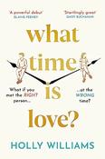Holly Williams / What Time is Love? (Large Paperback) image