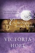 Victoria Holt / On the Night of the Seventh Moon (Large Paperback) image