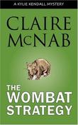Claire McNab / The Wombat Strategy (Large Paperback) image